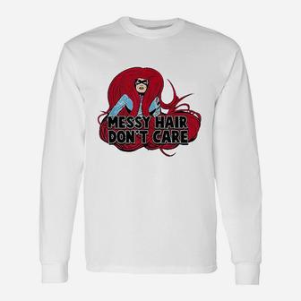 Messy Hair Dont Care Graphic Unisex Long Sleeve | Crazezy