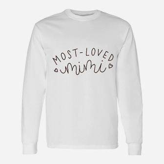 Most Loved Mimi Unisex Long Sleeve | Crazezy