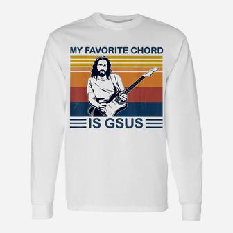 My Favorite Chord Is Gsus Jesus Play Guitar Retro Vintage Unisex Long Sleeve | Crazezy