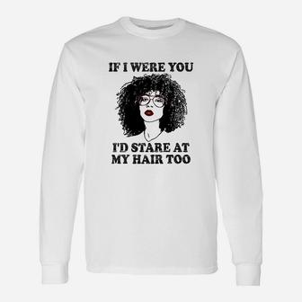 Natural Hair For Black Women Natural Hair Quote Unisex Long Sleeve | Crazezy DE