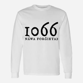 Never Forget 1066 History Unisex Long Sleeve | Crazezy