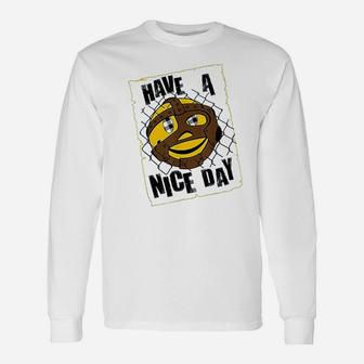 Have A Nice Day Long Sleeve T-Shirt - Thegiftio