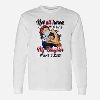 Not All Heroes Wear Capes Unisex Long Sleeve | Crazezy AU