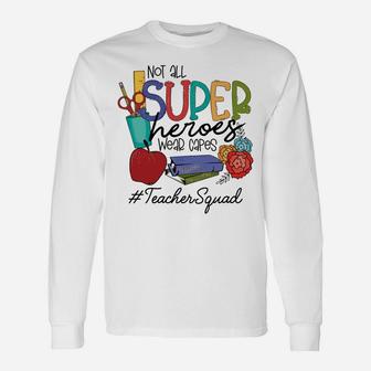Not All Super Heroes Wear Capes Teacher Squad 95 Teacher Day Sweatshirt Unisex Long Sleeve | Crazezy DE
