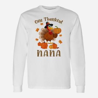 One Thankful Nana Funny Turkey Fall Thanksgiving Autumn Sweatshirt Unisex Long Sleeve | Crazezy DE