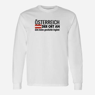 Österreich Dem Meine Geschichte Beginnt Langarmshirts - Seseable