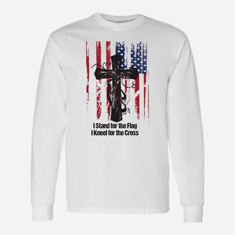 Patriotic Quote Stand For The Flag And Kneel For The Cross Unisex Long Sleeve | Crazezy UK