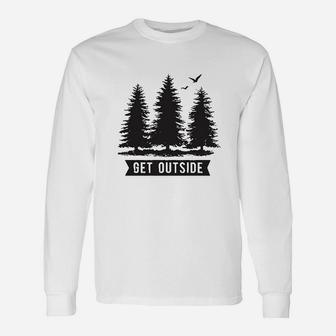 Pine Trees Get Outside Cool Outdoor Adventure Unisex Long Sleeve | Crazezy UK
