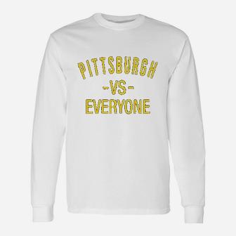 Pittsburgh Vs Everyone Sports Fan Unisex Long Sleeve | Crazezy CA