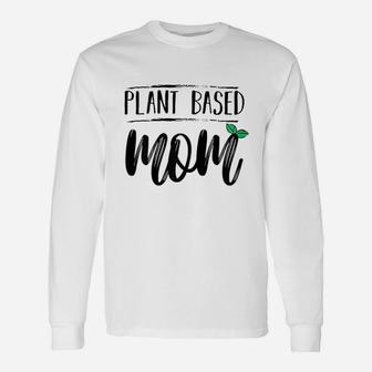 Plant Based Vegan Unisex Long Sleeve | Crazezy AU