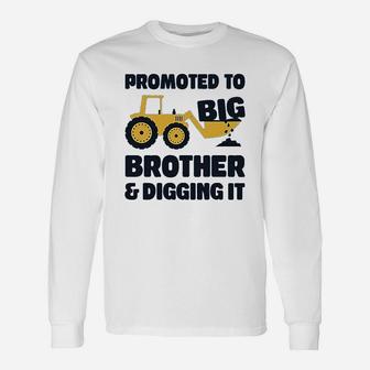 Promoted To Big Brother And Digging It Unisex Long Sleeve | Crazezy
