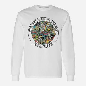 Psychedelic Research Volunteer Unisex Long Sleeve | Crazezy AU