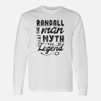 Randall The Man Myth Legend Unisex Long Sleeve | Crazezy