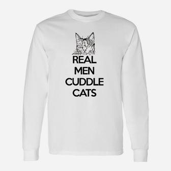 Real Men Cuddle Cats Unisex Long Sleeve | Crazezy