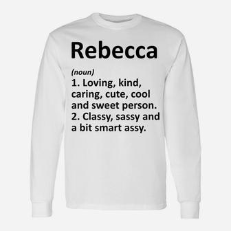 Rebecca Definition Personalized Funny Birthday Gift Idea Unisex Long Sleeve | Crazezy