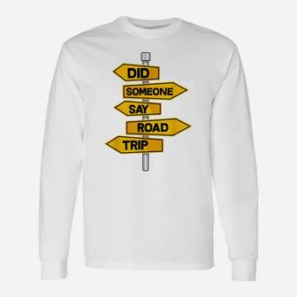 Road Trip Vacation Family Friend Outdoor Camping Gift Unisex Long Sleeve | Crazezy AU