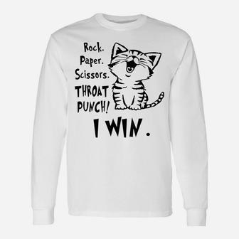 Rock Paper Scissors Throat Punch I Win Funny Cat Lovers Gift Unisex Long Sleeve | Crazezy AU