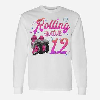 Rolling Into 12 Years Lets Roll I'm Turning 12 Roller Skate Unisex Long Sleeve | Crazezy
