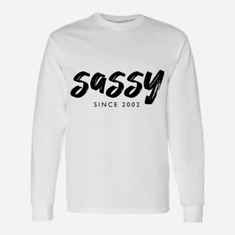 Sassy Since 2002 19 Years Old Born In 2002 19Th Birthday Sweatshirt Unisex Long Sleeve | Crazezy