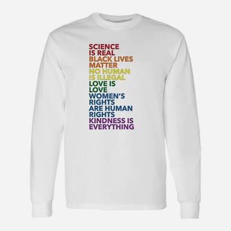 Science Is Real Unisex Long Sleeve | Crazezy AU
