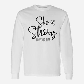 She Is Strong Proverbs Unisex Long Sleeve | Crazezy