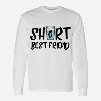 Short Best Friend - Matching Coffee For Bff Latte Lovers Unisex Long Sleeve | Crazezy