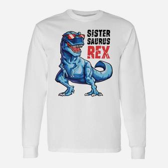 Sistersaurus T Rex Dinosaur Sister Saurus Family Matching Unisex Long Sleeve | Crazezy CA
