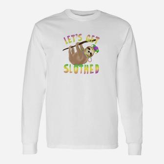 Lets Get Slothed Mardi Gras Shrove Tuesday Long Sleeve T-Shirt - Thegiftio UK