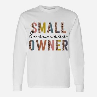 Small Business Owner Tee For Women Ceo Entrepreneur Sweatshirt Unisex Long Sleeve | Crazezy UK
