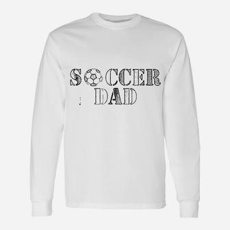 Soccer Dad Unisex Long Sleeve | Crazezy UK