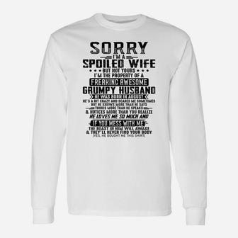 Sorry I'm A Spoiled Wife Awesome Of August Grumpy Husband T-shirt Long Sleeve T-Shirt - Thegiftio UK