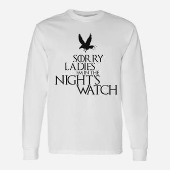 Sorry Ladies I Am In The Nights Watch Unisex Long Sleeve | Crazezy UK