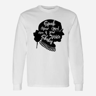 Speak Your Mind Even If Your Voice Unisex Long Sleeve | Crazezy CA