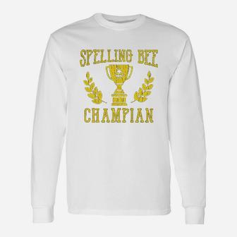 Spelling Bee Champian Unisex Long Sleeve | Crazezy DE