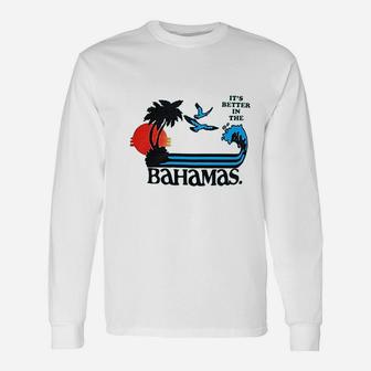 Step Brothers Its Better In The Bahamas Unisex Long Sleeve | Crazezy DE