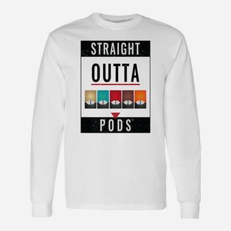 Straight Outta Pods, Not Votes Unisex Long Sleeve | Crazezy UK