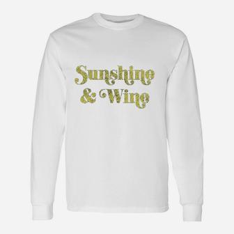 Sunshine And Wine Funny Summertime Drinking Vino Graphic Unisex Long Sleeve | Crazezy