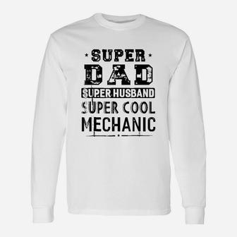 Super Dad Super Husband Super Mechanic Long Sleeve T-Shirt - Thegiftio