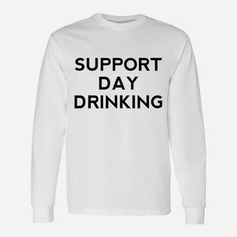 Support Day Drinking Funny Definitely Not Drunk Muscle Unisex Long Sleeve | Crazezy UK