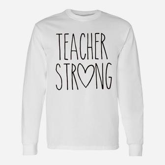 Teacher Strong Unisex Long Sleeve | Crazezy CA
