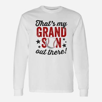 That's My Grandson Out There Basebal Unisex Long Sleeve | Crazezy DE