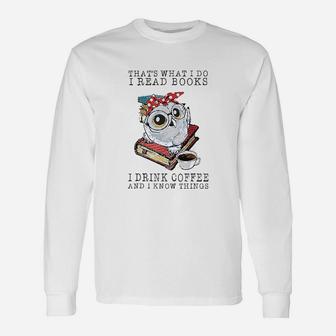 That's What I Do I Read Books I Drink Coffee Owl Unisex Long Sleeve | Crazezy