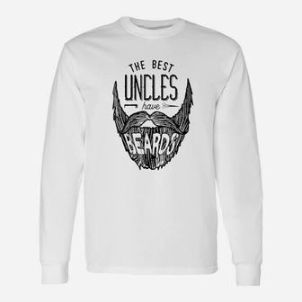 The Best Uncles Have Beards Unisex Long Sleeve | Crazezy