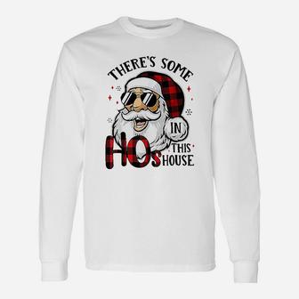 There Is Some Hos In This House Unisex Long Sleeve | Crazezy DE