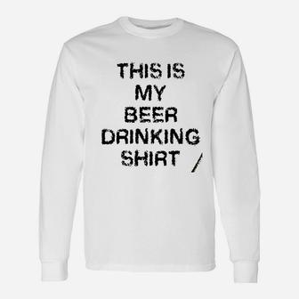 This Is My Beer Drinking Unisex Long Sleeve | Crazezy DE