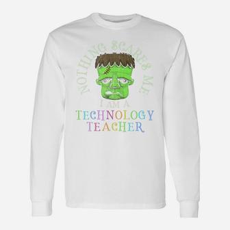 This Is My Scary Technology Teacher Costume Don't Scare Me Unisex Long Sleeve | Crazezy CA