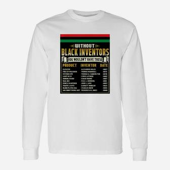 History Of Black Inventors Black History Month Long Sleeve T-Shirt - Thegiftio UK