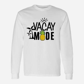 Vacay Mode With Palm Trees Sun And Pineapple Unisex Long Sleeve | Crazezy