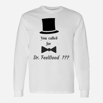 Valentines Valentines Day Dr Feelgood For Men Long Sleeve T-Shirt - Thegiftio UK