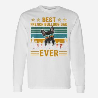 Vintage Retro Best French Bulldog Dad Ever Dog Father's Day Unisex Long Sleeve | Crazezy
